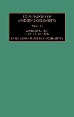 Korai kalandok a biokémiában: kötet - Early Adventures in Biochemistry: Volume 1