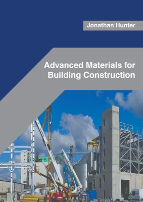 Korszerű anyagok az építőiparban - Advanced Materials for Building Construction