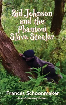 Sid Johnson és a fantom rabszolgalopó - Sid Johnson and the Phantom Slave Stealer