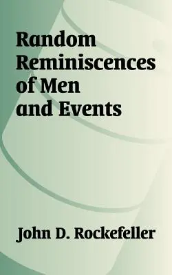 Férfiak és események véletlenszerű emlékei - Random Reminiscences of Men and Events