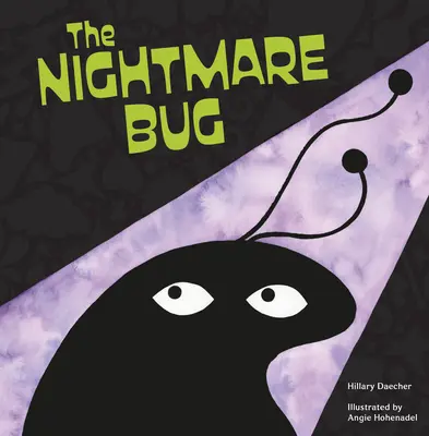 A rémálom bogár - The Nightmare Bug