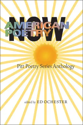 Amerikai költészet most: Pitt Poetry Series Anthology - American Poetry Now: Pitt Poetry Series Anthology