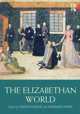 Az Erzsébet-kori világ - The Elizabethan World