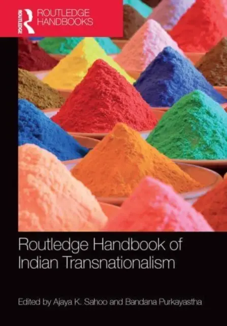 Routledge Handbook of Indian Transnationalism (Az indiai transznacionalizmus kézikönyve) - Routledge Handbook of Indian Transnationalism