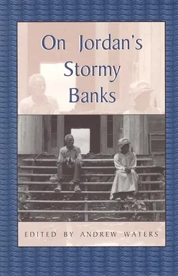 A Jordán viharos partjainál: Személyes beszámolók a georgiai rabszolgaságról - On Jordan's Stormy Banks: Personal Accounts of Slavery in Georgia