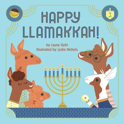 Boldog Llamakkah! Egy hanukai történet - Happy Llamakkah!: A Hanukkah Story