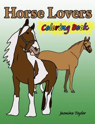 Horse Lovers színező könyv - Horse Lovers Coloring Book