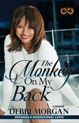 A majom a hátamon: A Memoir - The Monkey on My Back: A Memoir