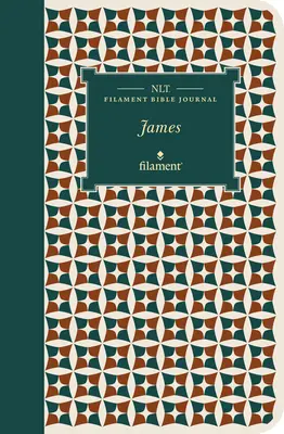 NLT Filament Bible Journal: James (puha borító) - NLT Filament Bible Journal: James (Softcover)