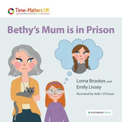 Bethy anyja börtönben van - Bethy's Mum is in Prison