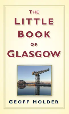 Glasgow kis könyve - The Little Book of Glasgow