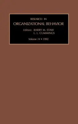 A szervezeti viselkedés kutatása: kötet - Research in Organizational Behavior: Volume 14