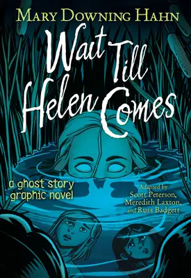 Várj, amíg Helen eljön grafikus regény - Wait Till Helen Comes Graphic Novel