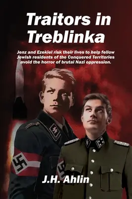 Árulók Treblinkában: Jenz Ramsgrund regénye - Traitors in Treblinka: A Jenz Ramsgrund Novel