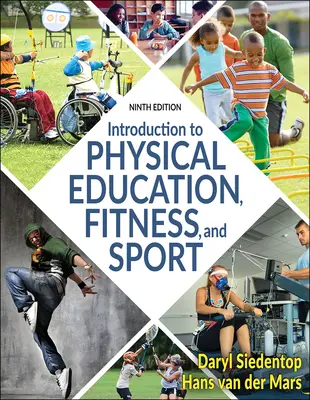 Bevezetés a testnevelésbe, fittségbe és sportba - Introduction to Physical Education, Fitness, and Sport