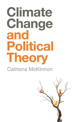 Změna klimatu a politická teorie - Climate Change and Political Theory