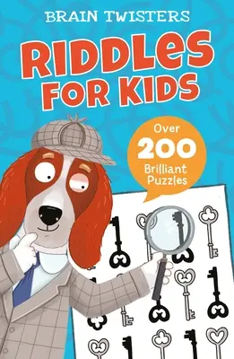 Brain Twisters: Rejtvények gyerekeknek: Rejtvények: Több mint 200 briliáns rejtvény - Brain Twisters: Riddles for Kids: Over 200 Brilliant Puzzles