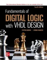 ISE Digitális logika alapjai VHDL tervezéssel ISE Fundamentals of Digital Logic with VHDL Design - ISE Fundamentals of Digital Logic with VHDL Design