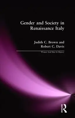 Nemek és társadalom a reneszánsz Itáliában - Gender and Society in Renaissance Italy