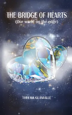 A szívek hídja - The Bridge of Hearts