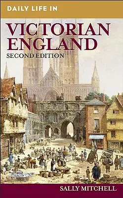 A viktoriánus Anglia mindennapi élete - Daily Life in Victorian England