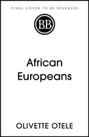 Afrikai európaiak - Egy el nem mondott történelem - African Europeans - An Untold History