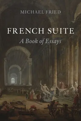 Francia szvit: A Book of Essays - French Suite: A Book of Essays