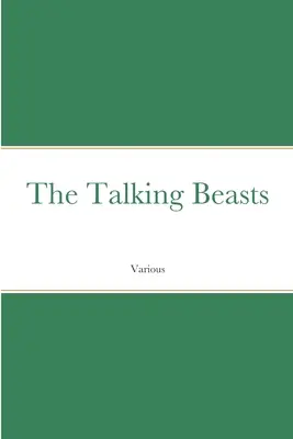 A beszélő állatok - The Talking Beasts