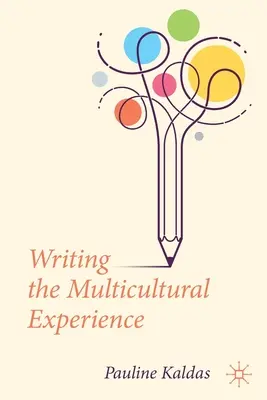 A multikulturális tapasztalat megírása - Writing the Multicultural Experience