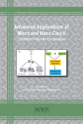 A mikro- és nanoagyagok fejlett alkalmazásai II: Szintetikus polimer kompozitok - Advanced Applications of Micro and Nano Clay II: Synthetic Polymer Composites