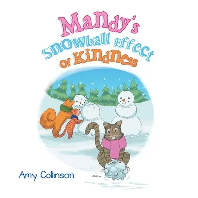 Mandy kedvességének hógolyóhatása - Mandy's Snowball Effect of Kindness