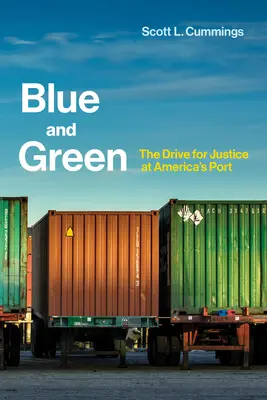 Kék és zöld - Az igazságért folytatott küzdelem az amerikai kikötőben - Blue and Green - The Drive for Justice at America's Port