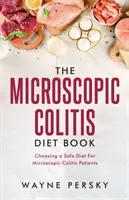 A mikroszkópos vastagbélgyulladásos diéta könyv - The Microscopic Colitis Diet Book