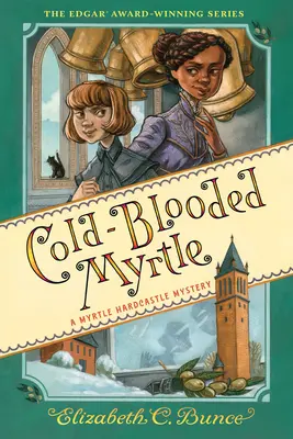 Hidegvérű mirtusz (Myrtle Hardcastle rejtély 3) - Cold-Blooded Myrtle (Myrtle Hardcastle Mystery 3)