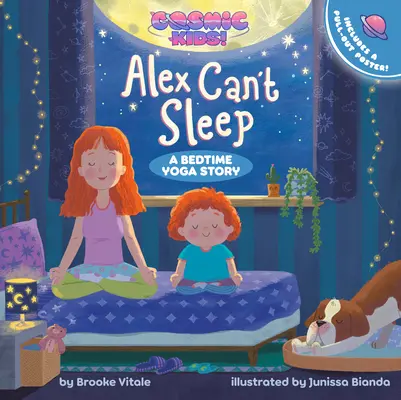 Alex nem tud aludni: A Cosmic Kids Bedtime Yoga Story - Alex Can't Sleep: A Cosmic Kids Bedtime Yoga Story