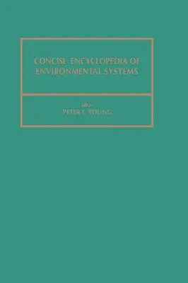 A környezeti rendszerek tömör enciklopédiája: Volume 4 - Concise Encyclopedia of Environmental Systems: Volume 4