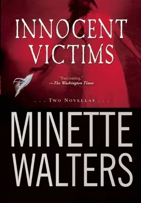 Ártatlan áldozatok: Két novella - Innocent Victims: Two Novellas