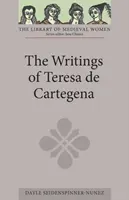 Teresa de Cartagena írásai - The Writings of Teresa de Cartagena