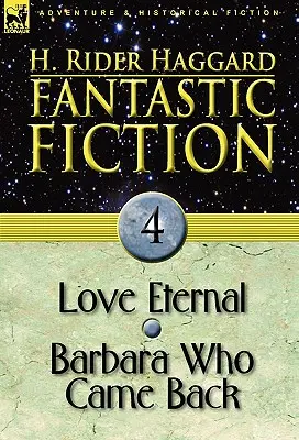 Fantasztikus fikció: Barbara, aki visszajött - Fantastic Fiction: 4-Love Eternal & Barbara Who Came Back