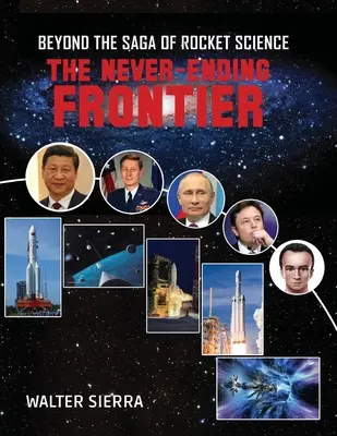 A rakétatudomány sagáján túl: A soha véget nem érő határ - Beyond the Saga of Rocket Science: The Never-Ending Frontier