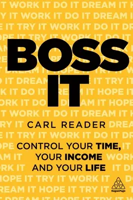 Boss It: Irányítsd az idődet, a jövedelmedet és az életedet! - Boss It: Control Your Time, Your Income and Your Life