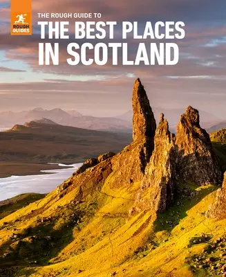 The Rough Guide to the Best Places in Scotland (Skócia legjobb helyei) - The Rough Guide to the Best Places in Scotland