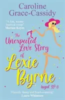 Lexie Byrne váratlan szerelmi története (39 és fél évesen) - Unexpected Love Story of Lexie Byrne (aged 39 1/2)