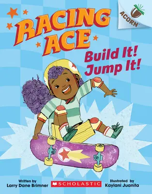 Build It! Jump It!: (Racing Ace #2) - Build It! Jump It!: An Acorn Book (Racing Ace #2)