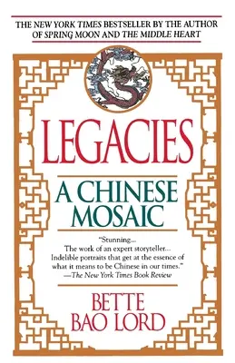 Legacies: A kínai mozaik - Legacies: A Chinese Mosaic