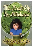 Egy articsóka szíve - Heart of an Artichoke