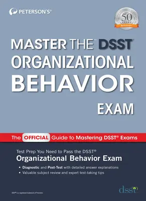 Mester a Dsst szervezeti viselkedés vizsgán - Master the Dsst Organizational Behavior Exam