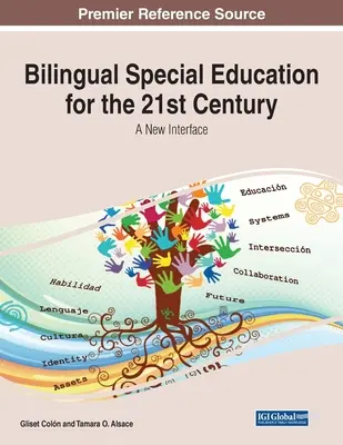 Kétnyelvű speciális oktatás a 21. században: Egy új interfész - Bilingual Special Education for the 21st Century: A New Interface