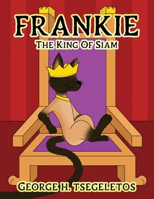 Frankie: Sziám királya - Frankie: The king of Siam