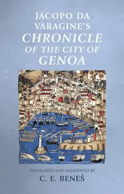 Jacopo Da Varagine Genova városának krónikája - Jacopo Da Varagine's Chronicle of the City of Genoa